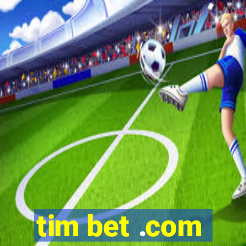 tim bet .com